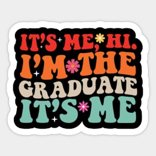 It's Me Hi I'm The Graduate It's Me Retro Men Women Kid Sticker